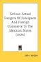 Serious Actual Dangers Of Foreigners And Foreign Commerce In The Mexican States (1826)