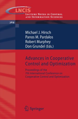 Advances in Cooperative Control and Optimization: Proceedings of the 7th International Conference on Cooperative Control and Optimization (Lecture Notes in Control and Information Sciences)