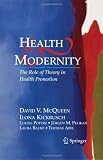 Health and modernity : the role of theory in health promotion