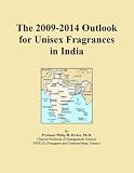 The 2009-2014 Outlook for Unisex Fragrances in India
