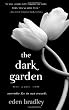 The Dark Garden: A Novel