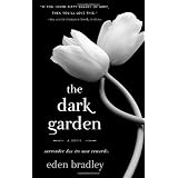 The Dark Garden: A Novelby Eden Bradley