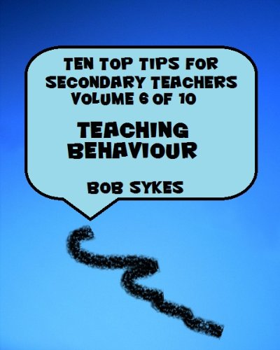 Ten Top Tips for Secondary Teachers vol 6 (of 