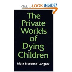 The Private Worlds of Dying Children