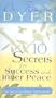 Dr. Wayne Dyer's 10 Secrets for Success and Inner Peace