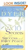 Dr. Wayne Dyer's 10 Secrets for Success and Inner Peace