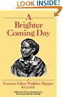 A Brighter Coming...
