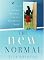 The New Normal: Living a Fear-Free Life in a Fear-Driven World (LifeChange Books)