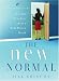 Book The New Normal: Living a Fear-Free Life in a Fear-Driven World (LifeChange Books)
