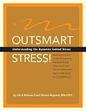 Outsmart Stress! Understanding the Dynamics behind Stress