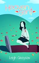 Heaven Sent-From Free Kindle Books Library Click to Download Free Kindle Book -> Heaven Sent