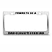 Proud To Be A Radiologic Technician Career license plate frame Stainless