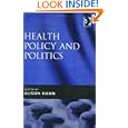 Health Policy and Politics by Alison Hann