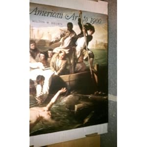 American art to 1900: Painting, sculpture, architecture