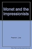 Monet and the Impressionists