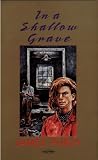 In a shallow grave