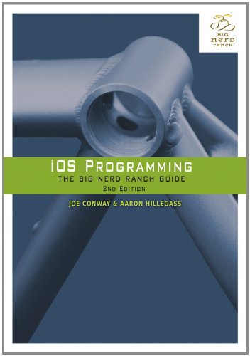 iOS Programming: The Big Nerd Ranch Guide (2nd Edition) (Big Nerd Ranch Guides)