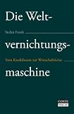 Produkt-Bild: Die Weltvernichtungsmaschine - Vom Kreditboom zur Wirtschaftskrise