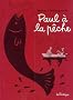 Paul � la p�che
