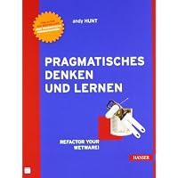Pragmatisches Denken und Lernen.