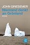 Niemand denkt an Gr�nland