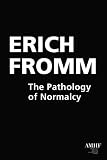 The Pathology of Normalcy