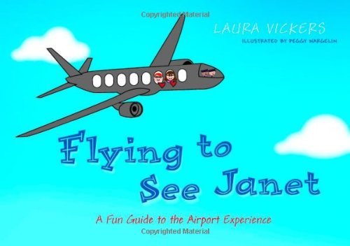 Flying to See Janet: A Fun Guide to the Airport Experience