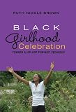 Black Girlhood Celebration (Mediated Youth)