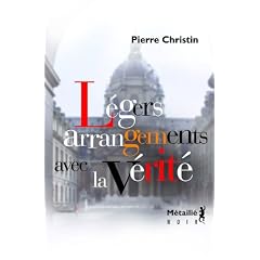 L�gers arrangements avec la v�rit�