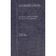 Jacques Lacan: Critical Evaluations in Cultural Theory