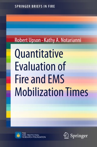 Quantitative Evaluation of Fire and EMS Mobilization Times (SpringerBriefs in Fire)