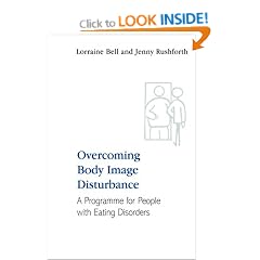 Overcoming Body Image Disturbance: A Programme for People with Eating Disorders