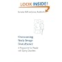 Overcoming Body Image Disturbance: A Programme for People with Eating Disorders