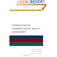 Foundations of Forensic Mental Health Assessment (Best Practices in Forensic Mental Health... by Kirk Heilbrun, Thomas Grisso, and Alan Goldstein