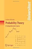 Probability Theory: A Comprehensive Course (Universitext)
