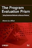 The program evaluation prism : using statistical methods to discover patterns