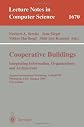 Cooperative Buildings. Integrating Information, Organizations, and Architecture: Second International Workshop, CoBuild'99, Pittsburgh, PA, USA, October ... (Lecture Notes in Computer Science)