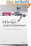 InDesign automatisieren: Keine Angst...