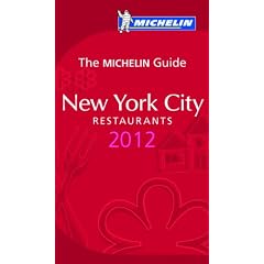 MICHELIN New York City 2012: Hotels & Restaurants (roter Hotelf�hrer Rest)