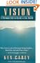 Vision: A Personal Call to Create a New World