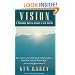 Vision: A Personal Call to Create a New World