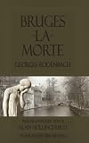 Bruges-la-morte and the death throes of towns