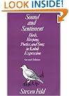 Sound and Sentiment: Birds, Weeping, Poetics, and Song in Kaluli Expression (Conduct and Communication)