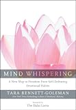 Mind Whispering: A New Map to Freedom