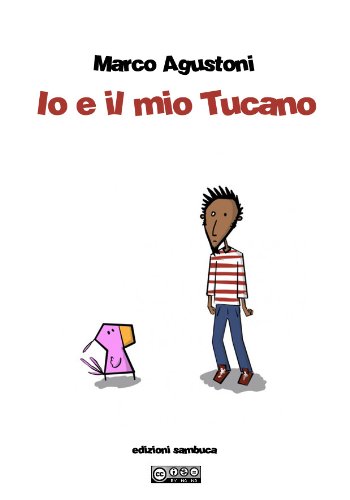 Io e il mio Tucano (Italian Edition)