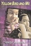 Yellow Bird and Me[YELLOW BIRD & ME][Paperback]
