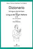 Image de Dizionario bilingue elementare della lingua italiana dei segni. Oltre 2500 significati. Con DVD-ROM