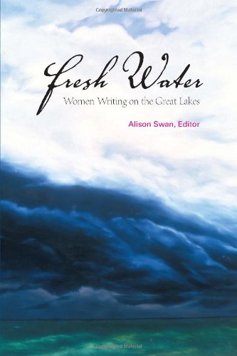 Fresh Water: Women Writing on the Great Lakes