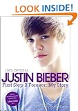 Justin Bieber: First Step 2 Forever, My Story