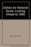 Dollars for national goals : looking ahead to 1980